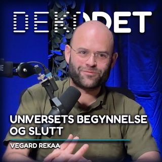#128 - Universets begynnelse og slutt | Verdensrommet med Vegard Rekaa