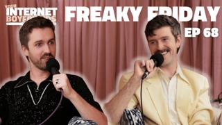 #68 Freaky Friday - If We Swapped Bodies For 24 Hours…