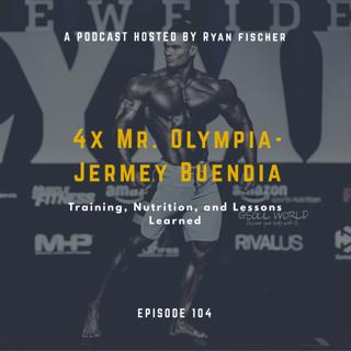 Training, Nutrition and Lessons Learned w/ 4x Mr. Olympia Jeremy Buendia - Real Chalk #104
