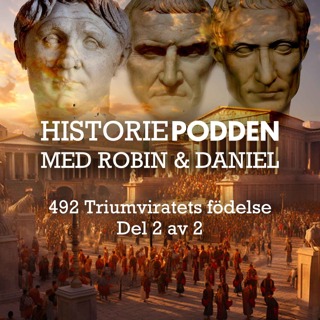 492. Triumviratets födelse - del 2/2