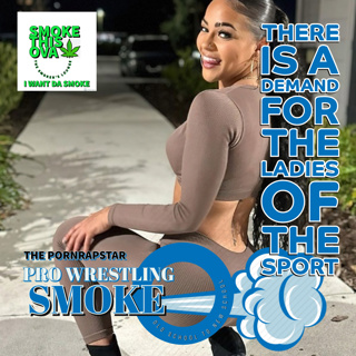 Pro Wrestling Smoke: There Is A Demand For The Ladies Of The Sport