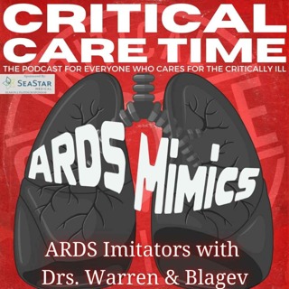 49. ARDS Imitators with Drs. Warren & Blagev