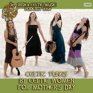 Celtic Tunes by Celtic Women for Mother's Day #358