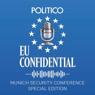 EU Confidential #139, presented by the Croatian Presidency: Munich Security Conference special
