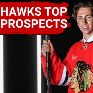 Chicago Blackhawks 2026 Preseason Top Prospects List (Part 2) | Line Combos For Prospect Showcase