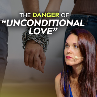 How Unconditional Love Can Be Abusive
