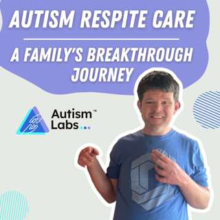 Autism Respite Care: A Family's Breakthrough Journey