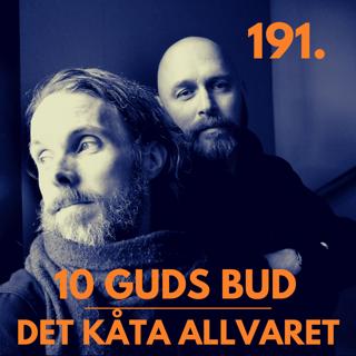 191. Det kåta allvaret - 10 GUDS BUD