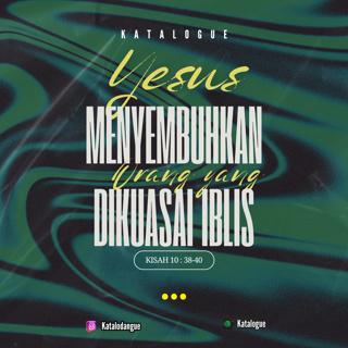 Yesus Menyembuhkan Orang yang Dikuasai Iblis