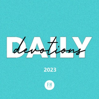 Daily Devotions, Aug 21 2023