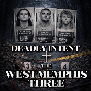 THE WEST MEMPHIS THREE: HOW SATANIC PANIC AND FALSE CONFESSIONS HID THE REAL KILLER