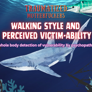 Pub Pod 6.5 Walking Style, Body Clues, and Revictimization