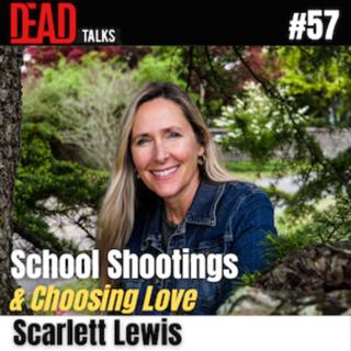 Scarlett Lewis on Sandy Hook, School Shootings, and Choosing Love (#57)
