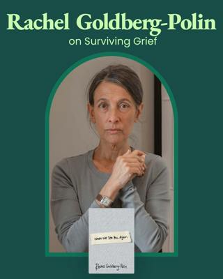 Rachel Goldberg-Polin on Surviving Grief