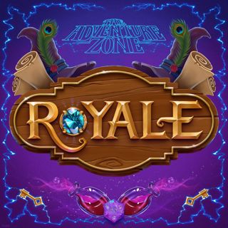 The Adventure Zone Royale: Episode 30