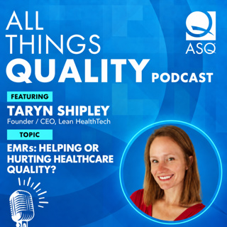 EMRs: Helping or Hurting Healthcare Quality? - ATQ 36