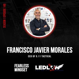 Episode 146 - MAXIMUM PERFORMANCE: Innovating New Tactical Gear for EP with Francisco Javier Morales (Part 2)