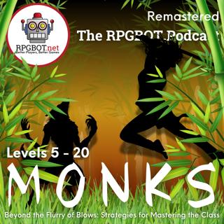 2014 DnD 5e MONKS Levels 5 - 20 (Remastered) - Beyond the Flurry of Blows: Strategic Tips for Mastering the Class