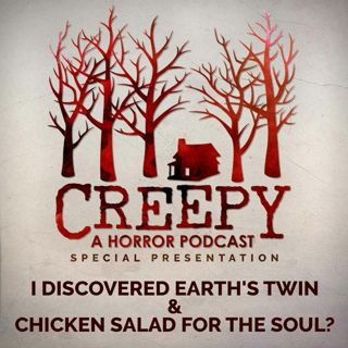 I Discovered Earth's Twin & Chicken Salad For The Soul