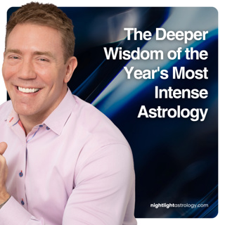 The Deeper Wisdom of the Year's Most Intense Astrology
