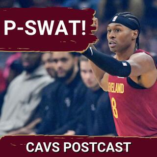 CAVS POSTCAST: Cleveland Cavaliers DOMINATE Second Half as Evan Mobley & Peyton Watson Deliver Win