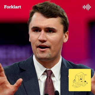 Ekstra-episode: Hvem var Charlie Kirk?