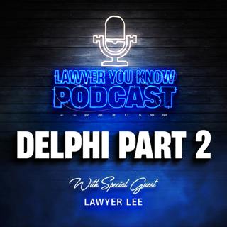 S6 Ep8: More Perspective from Inside the Delphi Courtroom, Richard Allen Trial, with Guest Lawyer Lee