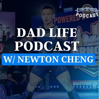 Dad Life with Newton Cheng