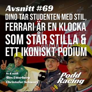 69. Dino tar Studenten med Stil, Ferrari är en Klocka som Står Stilla & ett Ikoniskt Podium