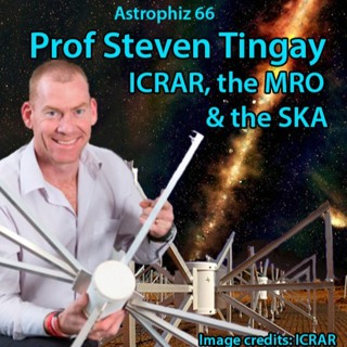 Astrophiz66: Prof Steven Tingay - Building the world's biggest radio telescope