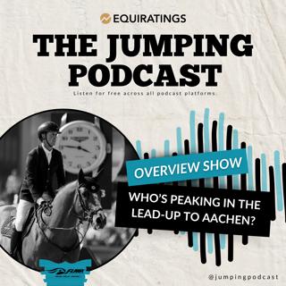 Flair Overview Show: Who's Peaking in the Lead-up to Aachen?