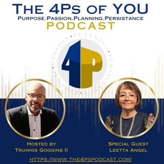 Breaking Free from Toxic Relationships | Leetta Angel’s Journey of Healing & Self-Love | 4Ps Podcast