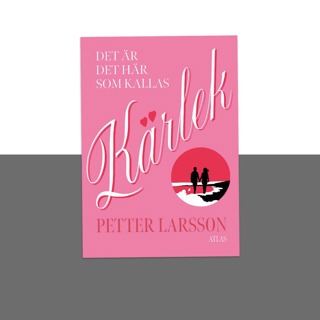 #484 Det är det här som kallas kärlek, med Petter Larsson