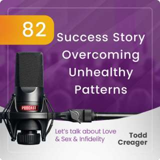 Episode #82: Success Story: Overcoming Unhealthy Patterns