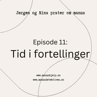 Episode 11: Tid i fortellinger