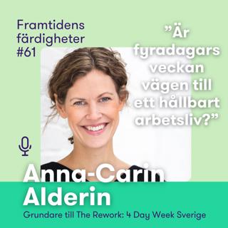 Avsnitt 61: Är fyradagarsveckan vägen till ett hållbart arbetsliv? – nytt poddavsnitt med Anna-Carin Alderin