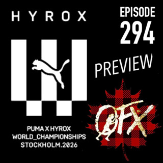 OFX EPISODE 294: HYROX WORLDS STOCKHOLM PREVIEW.