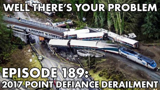 Episode 189: 2017 Point Defiance Derailment