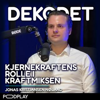#119 - Kjernekraftens rolle i et fornybart energisystem, med Jonas Kristiansen Nøland