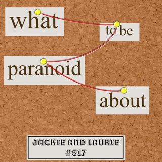 What to be Paranoid About (#517)