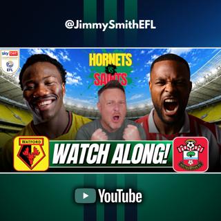 📺⚽ HUGE CHAMPIONSHIP CLASH! | WATFORD vs SOUTHAMPTON | LIVE WATCHALONG ⚽📺