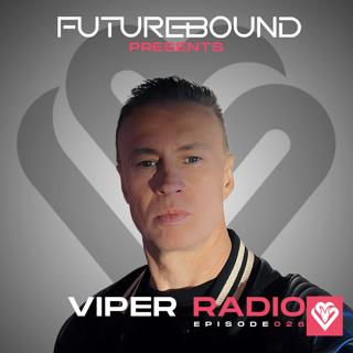 Futurebound presents: Viper Radio 028