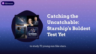 Catching the Uncatchable: Starship’s Boldest Test Yet