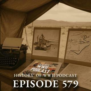 Episode 579-Battle of Longstop Hill