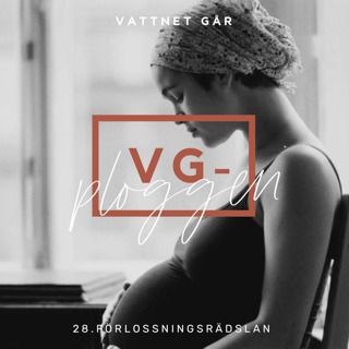 450. VG-ploggen: "Förlossningsrädsla - så kan du släppa den!" - repris