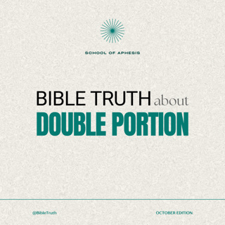 Bible Truth about "Double Portion"