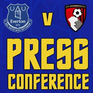 Everton V Bournemouth | Sean Dyche's Press Conference