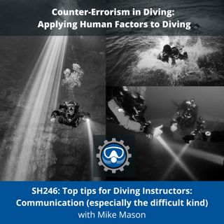 SH246: Top tips for Diving Instructors: Communication (especially the difficult kind)