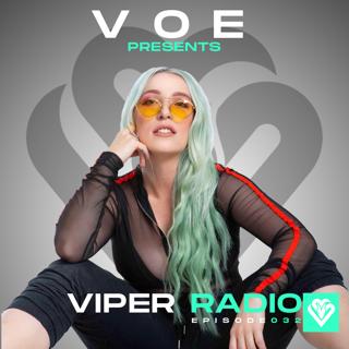 V O E present: Viper Radio 032