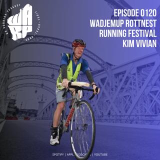 Episode 120 | Wadjemup Running Festival | Kim Vivian